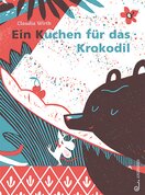 Buchcover Ein Kuchen für das Krokodil